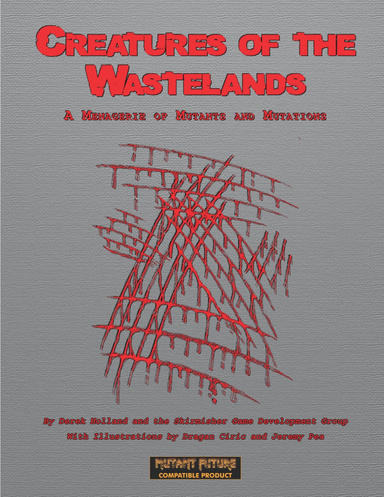 Creatures of the Wastelands: A Menagerie of Mutants and Mutations