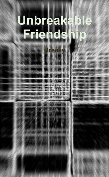 Unbreakable Friendship