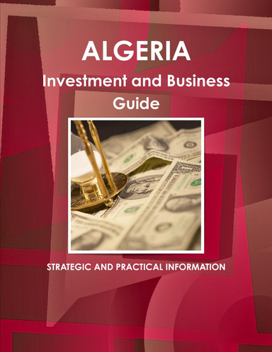 Algeria investment and business guide