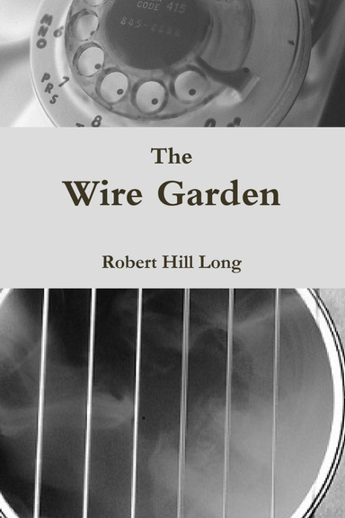The Wire Garden