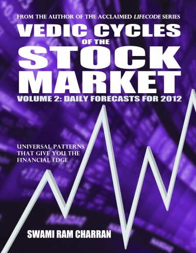 Vedic Cycles of the Stock Market, Volume 2: Daily Forecasts