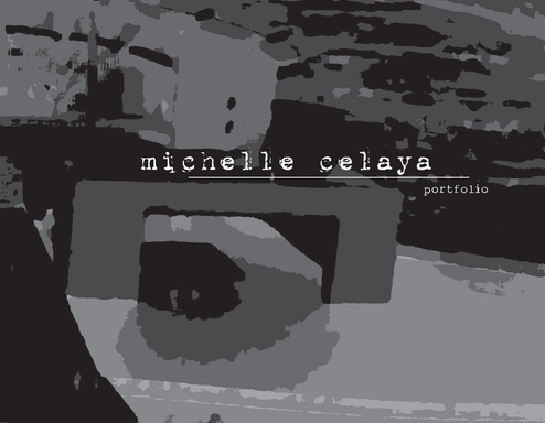 Michelle Celaya: portfolio