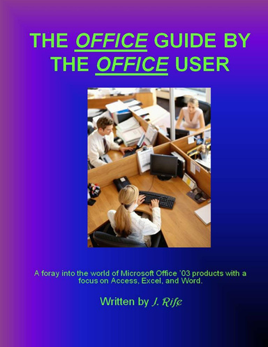 The Office Guide by the Office User (B&W)