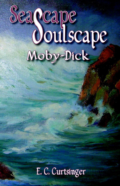 Seascape Soulscape: Moby-Dick