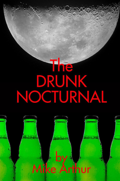 The Drunk Nocturnal