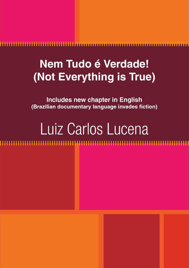 Nem Tudo é Verdade! (Not Everything is True!)