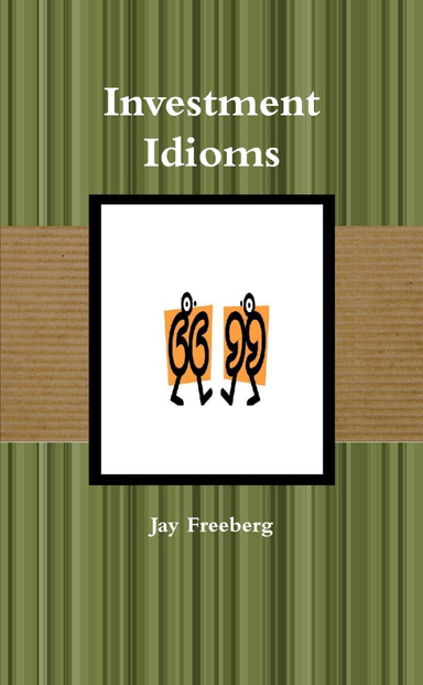 Investment Idioms