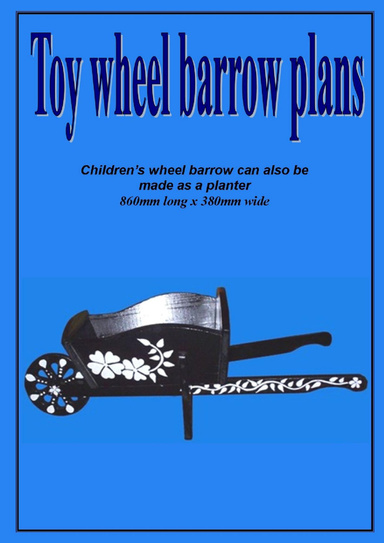 Toy wheelbarrow plans