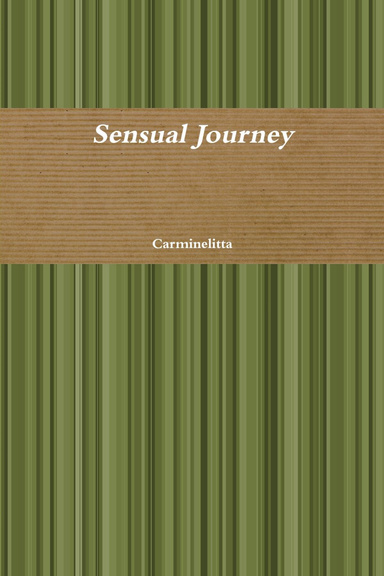 Sensual journey