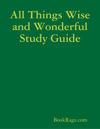 All Things Wise and Wonderful Study Guide