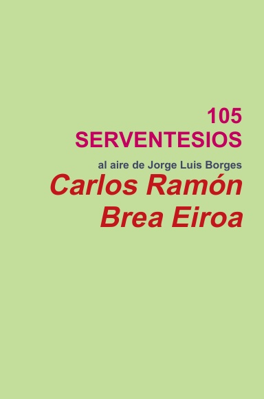 105 SERVENTESIOS al aire de Jorge Luís Borges