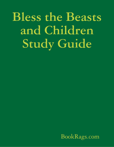 Bless the Beasts and Children Study Guide