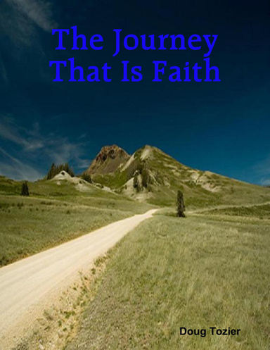 The Journey That Is Faith