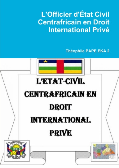L'Officier d'État Civil Centrafricain en Droit International Privé