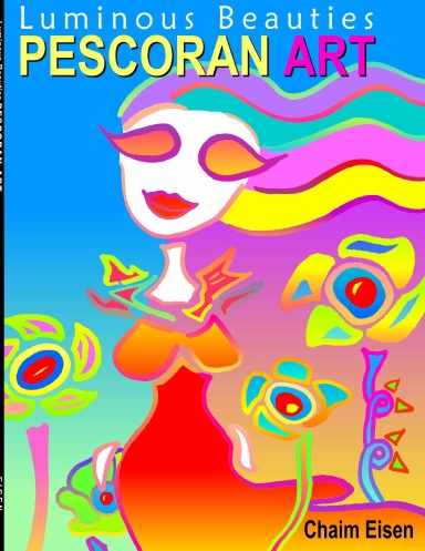 Luminous Beauties: PESCORAN ART