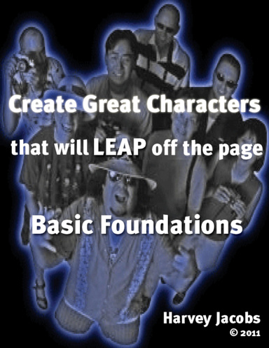 Create Great Characters: Basic Foundations