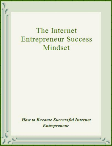 The Internet Entrepreneur Success Mindset