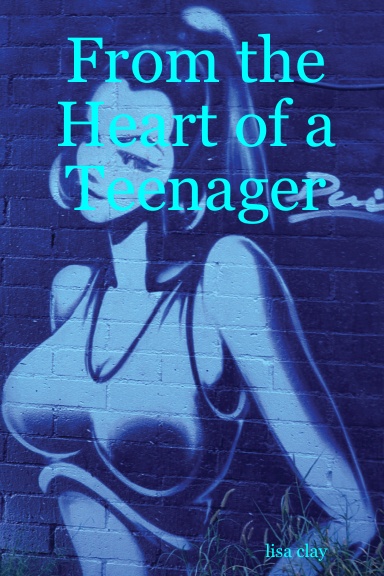 From the Heart of a Teenager