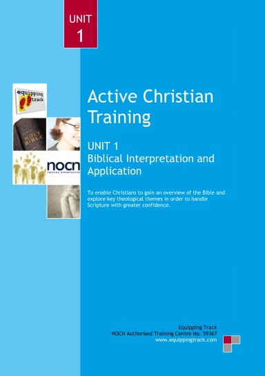 Active Christian Training - UNIT 1 - Biblical Interpretation & Application