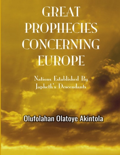 Great Prophecies Concerning Europe