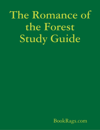 The Romance of the Forest Study Guide