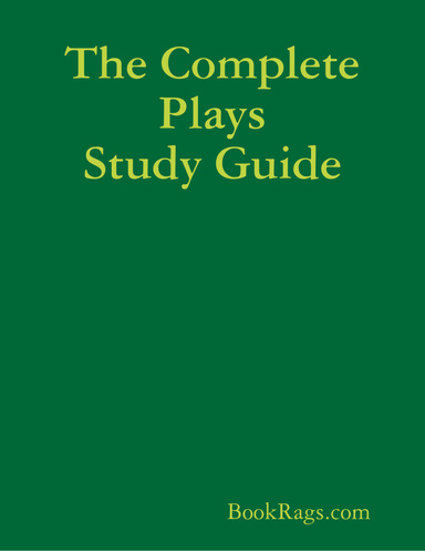 The Complete Plays Study Guide
