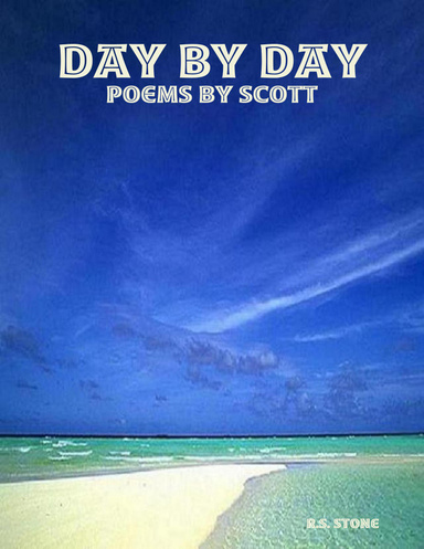 Day by Day: Poems by Scott