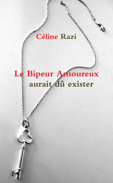 Le Bipeur Amoureux aurait dû exister