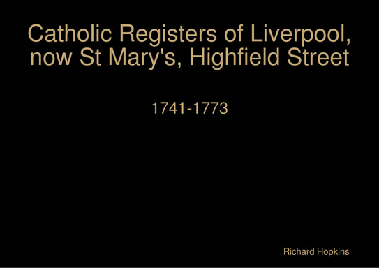 Catholic registers of Liverpool, now St Mary's, Highfield Street, 1741-73