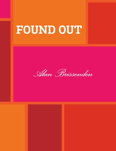 FOUND OUT