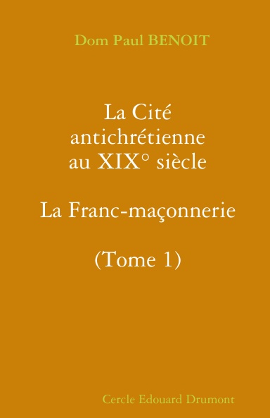 La cité antichrétienne au XIX° siècle (T3)