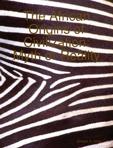 The African Origins of Civilization