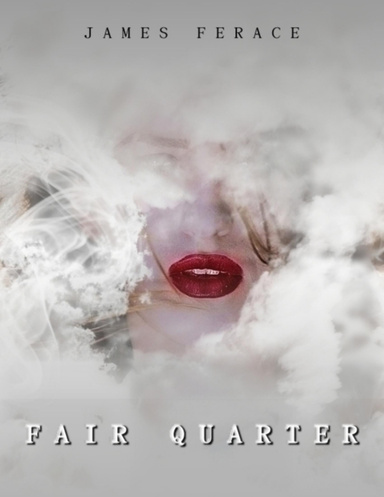 "Fair Quarter"