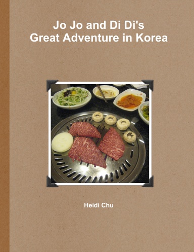 Jo Jo and Di Di's Great Adventure in Korea