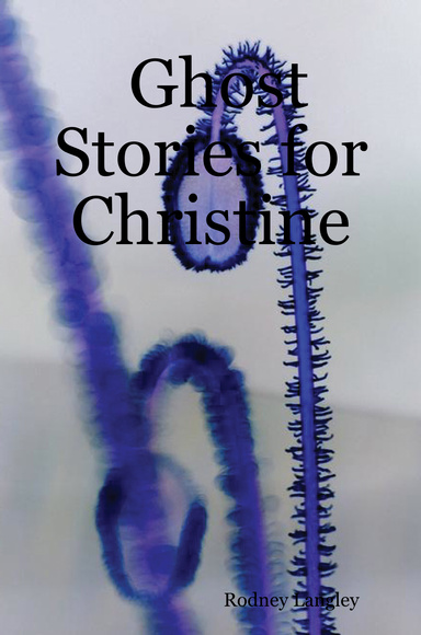 Ghost Stories for Christine