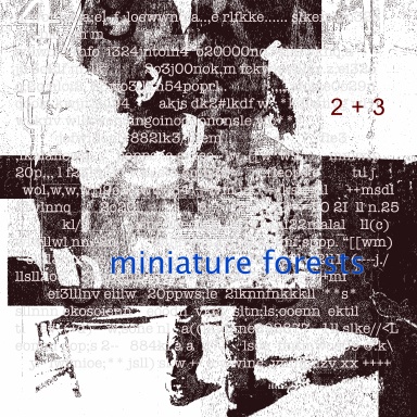 Miniature Forests 2+3