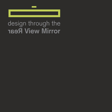 Design Through the Rear View Mirror (ebook)