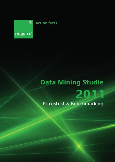 Data Mining Studie 2011: Praxistest & Benchmarking - Print