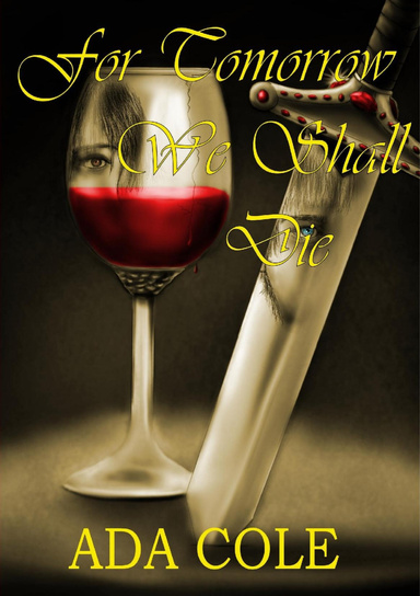 For Tomorrow We Shall Die