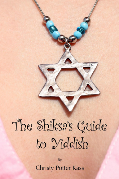 The Shiksa's Guide to Yiddish