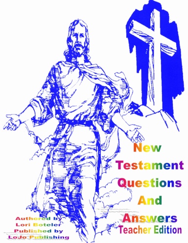 New Testament, Questions and Answers, Teacher Edition