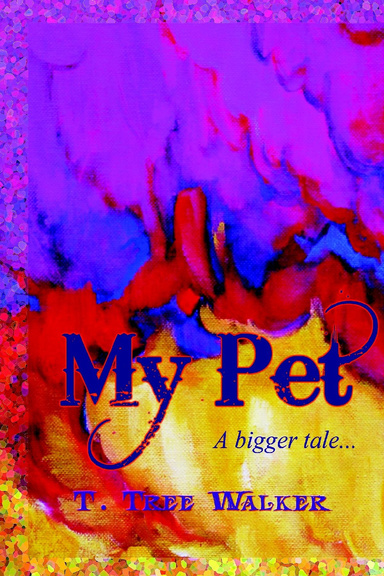 My Pet (Casewrap hardcover)
