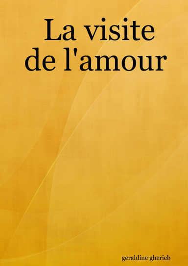 La visite de l'amour