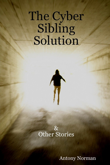 The Cyber Sibling Solution & other stories