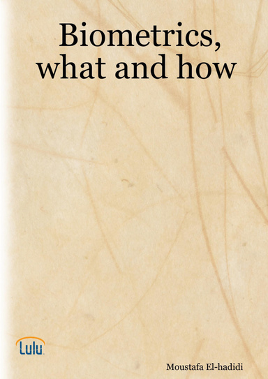 Biometrics, what and how
