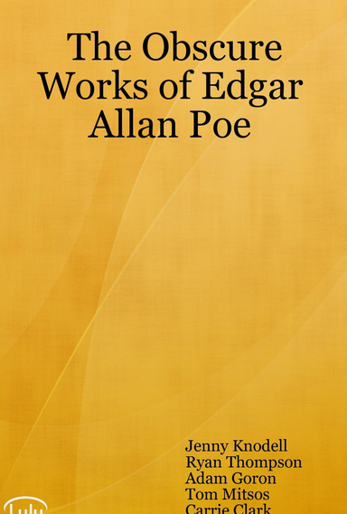 The Obscure Works of Edgar Allan Poe