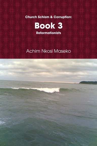 Church Schism & Corruption: Book 3