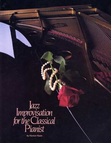 Jazz Improvisation for the Classical Pianist