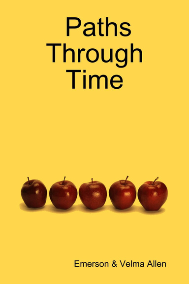 Paths Through Time