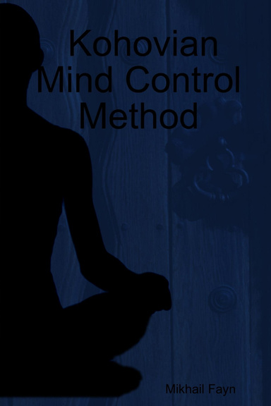 Kohovian Mind Control Method